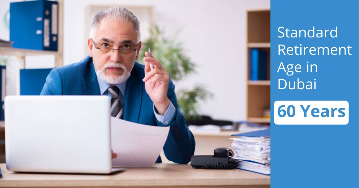 Standard Retirement Age in Dubai